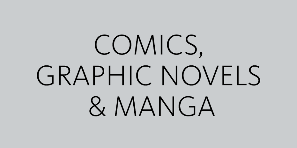 Text reads: Comics, Graphic Novels & Manga