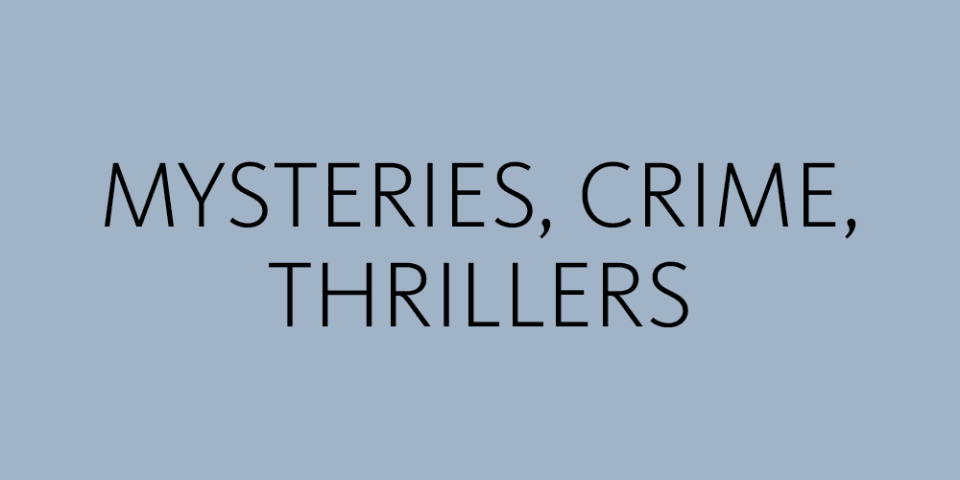 Text reads: Mysteries, Crime, Thrillers