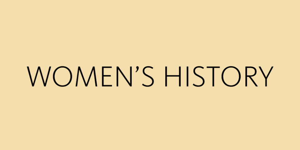 Text reads: Women's History