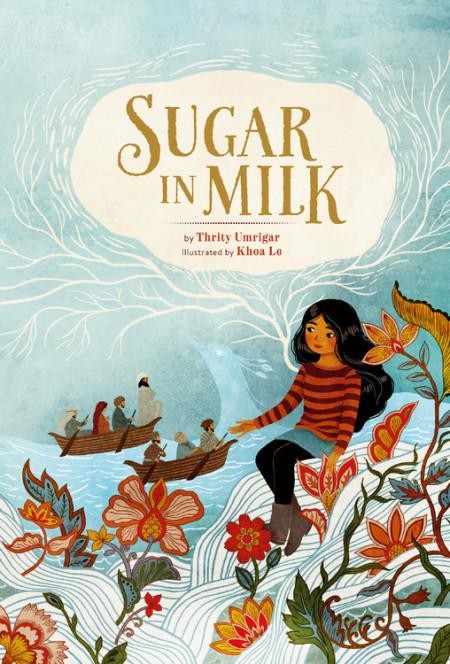 Book cover image with the title Sugar in Milk against a light blue background; a girl sits looking onto an ocean with two boats with flowers in the foreground