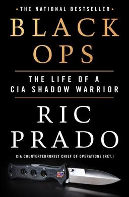 book cover of Black Ops : The Life of a CIA Shadow Warrior