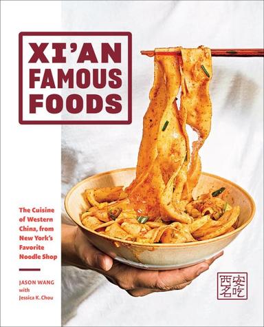 Xian Famous Foods Cookbook 