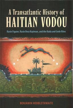 book cover of A Transatlantic History of Haitian Vodou