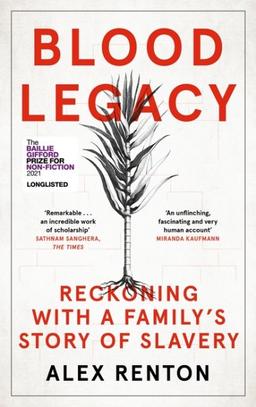 book cover of Blood Legacy : Reckoning With a Family's Story of Slavery