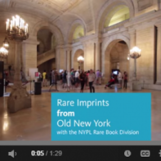 Screenshot of a video that reads: Rare Imprints from Old New York.