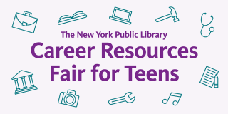 Text graphic for NYPL's Career Resources Fair for Teens. 
