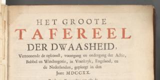 the title page of The Great Mirror of Folly, it reads: Het Groote Tafareel der Dwaasheid