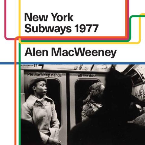 Exhibition Logo that reads "New York Subways 197 Alen MacWeeney," and includes colorful lines that reference subway lines